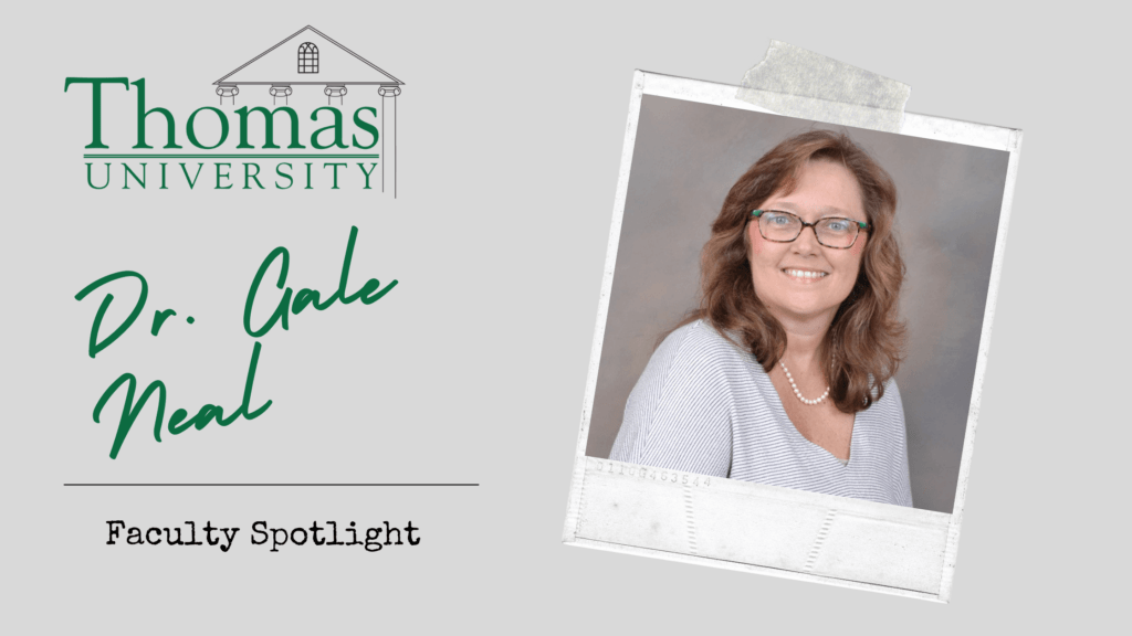 Dr. Gale Neal, Assistant Professor, Graduate Coordinator and Program Director for Teacher Leadership, Thomas University, GA