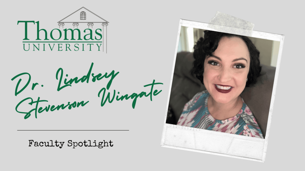 Dr. Lindsey Stevenson Wingate, Assistant Professor of Education, Program Director for Curriculum and Instruction, Content Area M.Eds., Thomas University, GA